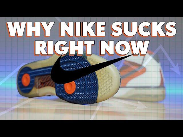 Why Nike Sucks Right Now