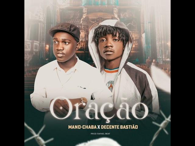 Mano Chaba x Decente Bastião - Oração (Áudio)