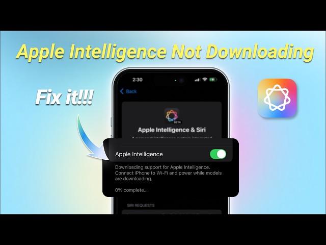 How to Fix Apple Intelligence Not Downloading, Stuck on Preparing? (iOS 18.4)