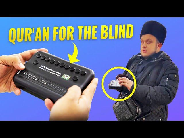 This Amazing Device Allows the Blind to READ the Qur'an!