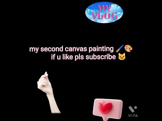 my second canvas painting ️#anavi