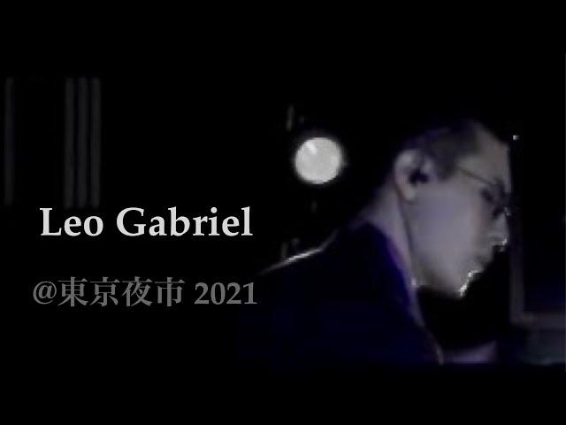 Leo Gabriel｜東京夜市 2021