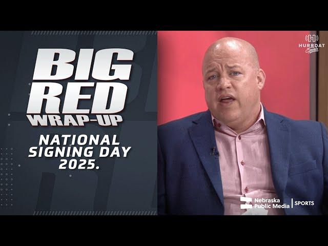 Big Time Husker Recruiting News | Big Red Wrap-Up