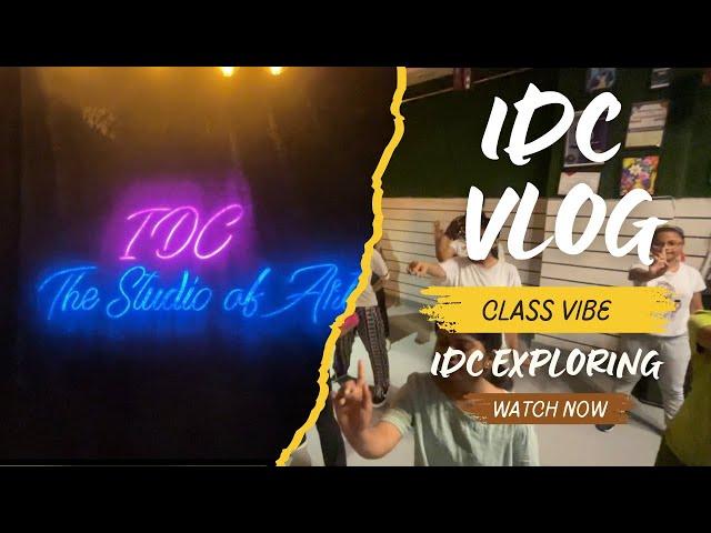 IDC VLOG || DANCE CLASS VLOG || # VLOG 1 || @idcthestudioofart2018