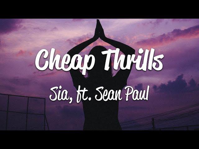 Sia - Cheap Thrills (Lyrics) ft. Sean Paul