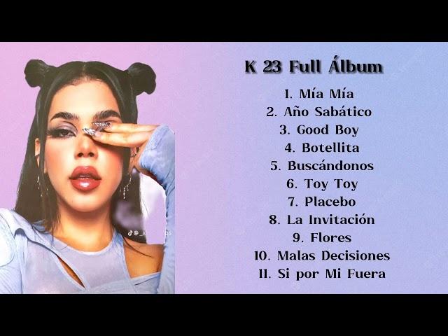 K23 Full Álbum - Kenia Os