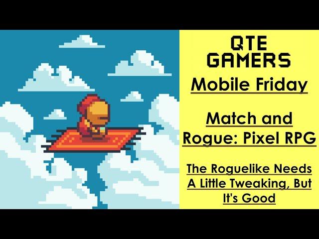 Mobile Friday - Match and Rogue: Pixel RPG - The Roguelike Needs A Little Tweaking, But It's Good