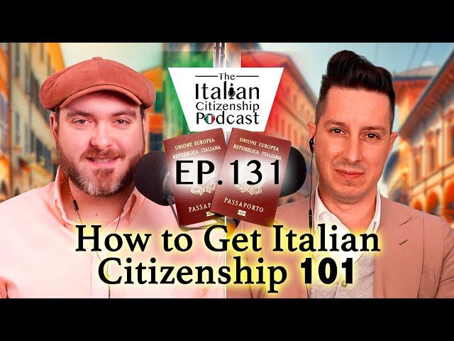 How to Get Italian Citizenship 101 - Citizenship by Decent & 1948 Cases