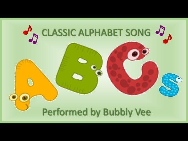 Alphabet / Classic ABC Song / Short Version with Bubbly Vee