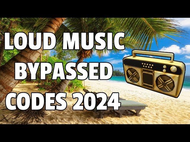 LOUD MUSIC BYPASSED Roblox Ids (WORKING 2024)