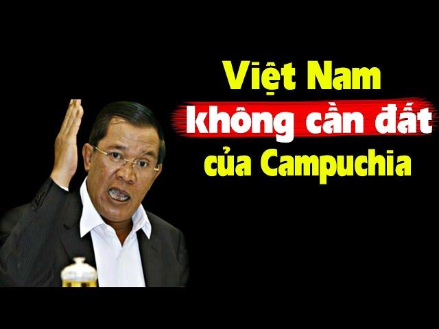 Ông Hun Sen phản ứng dữ dội khi bị tố cắt đất cho VN