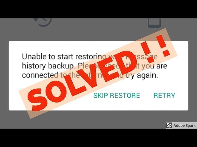 How to fix unable to start restoring your message history backup in whatsapp