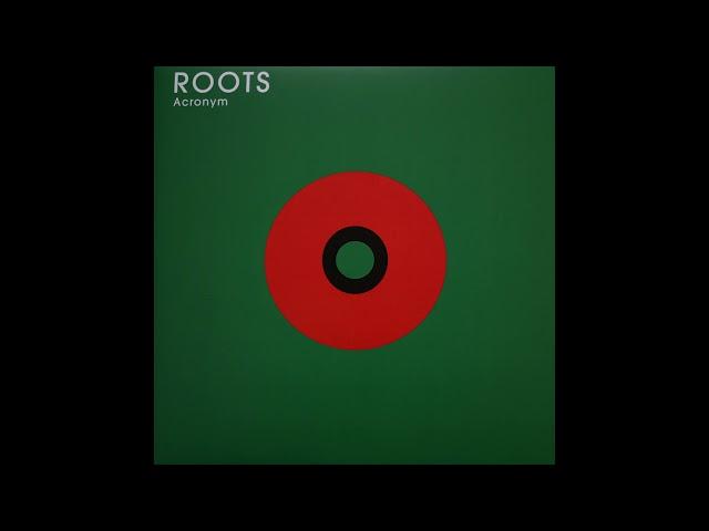 Acronym - Roots [mutism02]