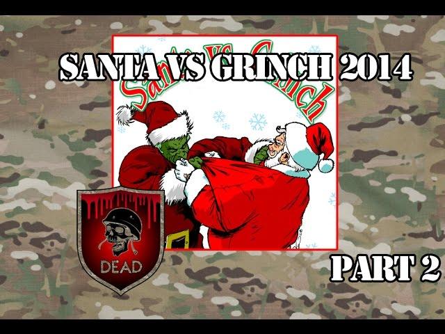 Santa VS Grinch 2014 [Shaggy Cam] [Part.2]