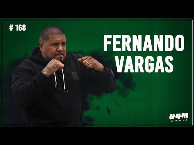 Un Round Más #168 Fernando Vargas