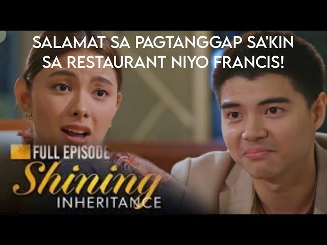 Shining Inheritance | FRANCIS, DI PABABAYAAN SI INNA! November 15 2024 FULL EPISODE STORYTELLING