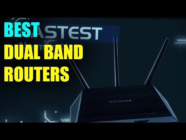 Best Dual Band Router - Best Long Range Wifi Router 2019