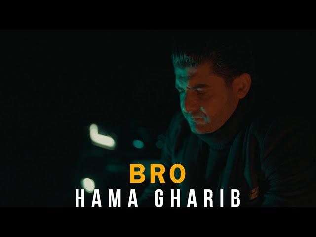 Hama Gharib - Bro