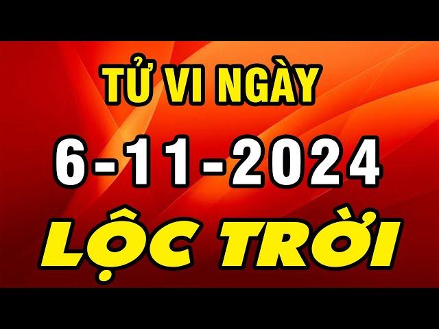 Tu Vi Hang Ngay 6-11-2024 Ăn Lộc Trời Ban Con Giáp May Mắn TRÚNG SỐ Giàu Ngút Trời Bạc Tỷ Về Tay