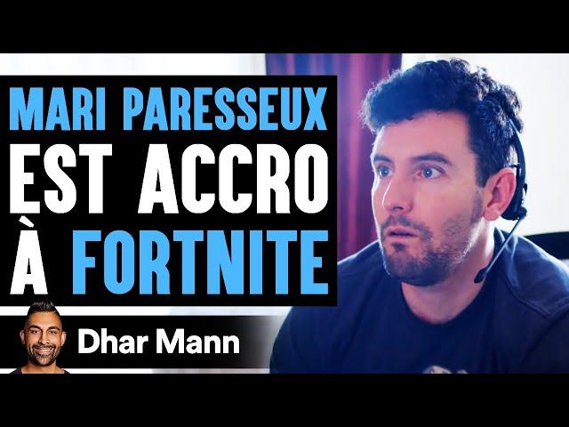 MARI PARESSEUX Est Accro À FORTNITE | Dhar Mann