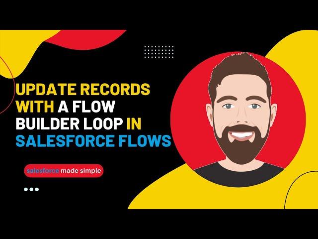 How to Use Salesforce Flow Builder Loop