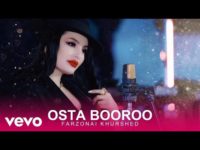 Farzonai Khurshed - Osta Booroo ( Official Video )