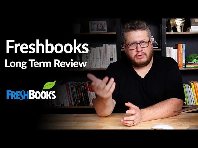 Freshbooks Review - What I think after 2 years of using Freshbooks