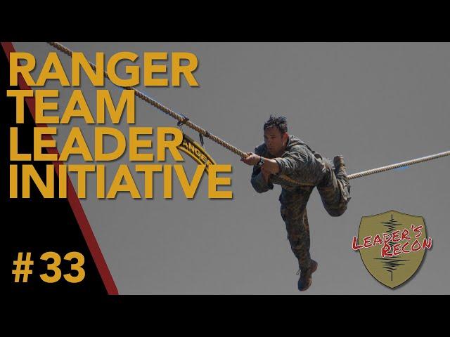 Ep 33 - Ranger Team Leader Initiative (RTLI) With Capt. Neville