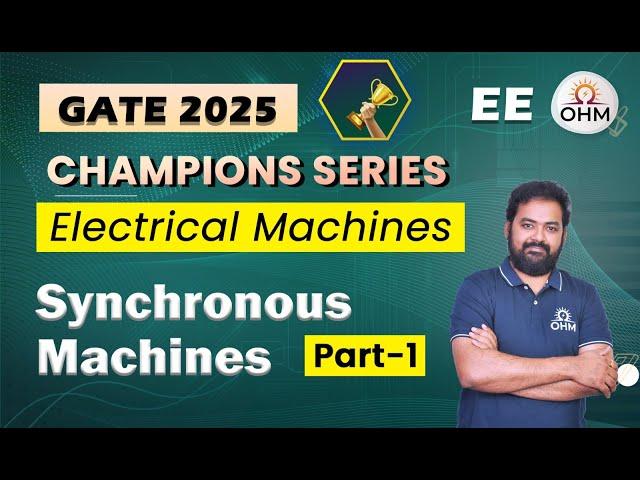 ELECTRICAL MACHINES | Synchronous Machines - Part 1 | Concepts & Questions #gate2025 #ese2025