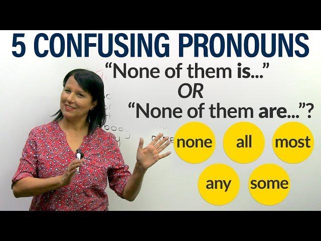 English Grammar: How to use 5 confusing indefinite pronouns