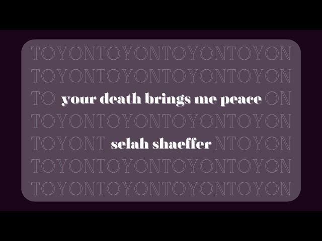 Your Death Brings Me Peace - Selah Shaeffer