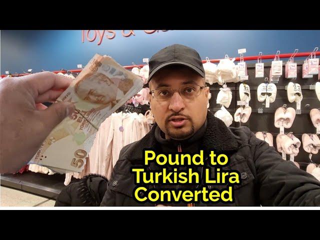 British Pound to Turkish Lira Currency Converted - GOING TURKIYE