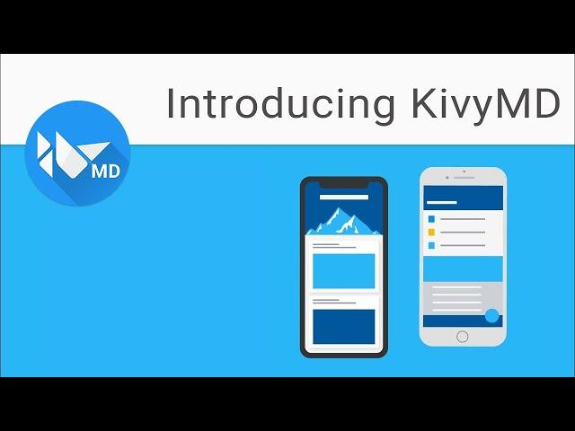 Kivy Tutorial 1 - Building Mobile Apps with Python | KivyMD