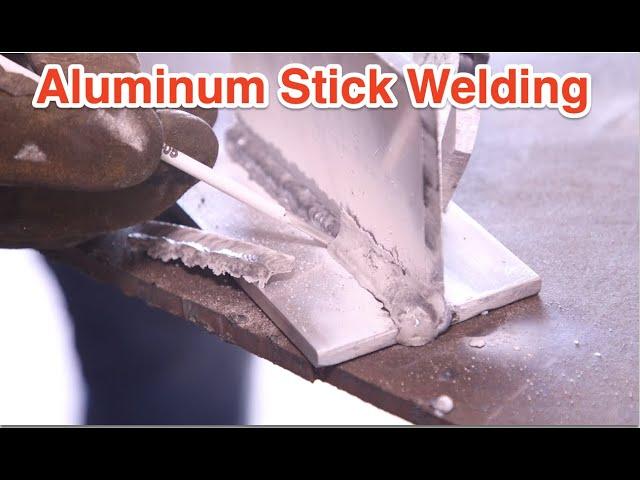 Aluminum Stick welding tutorial full explanation