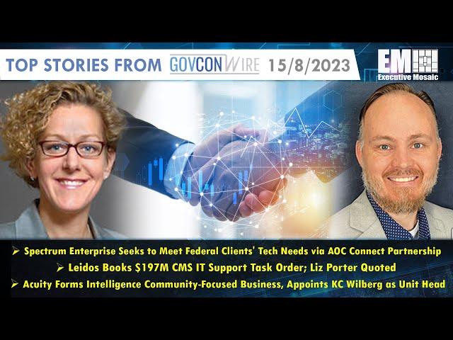Executive Mosaic Video: Top Stories from GovCon Wire 15/8/2023