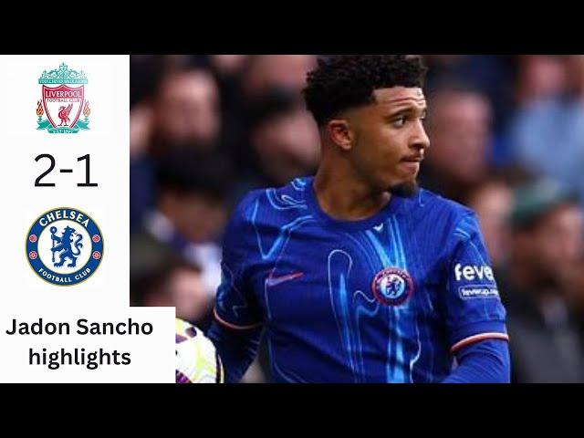 Jadon Sancho vs Liverpool| highlights 24/25