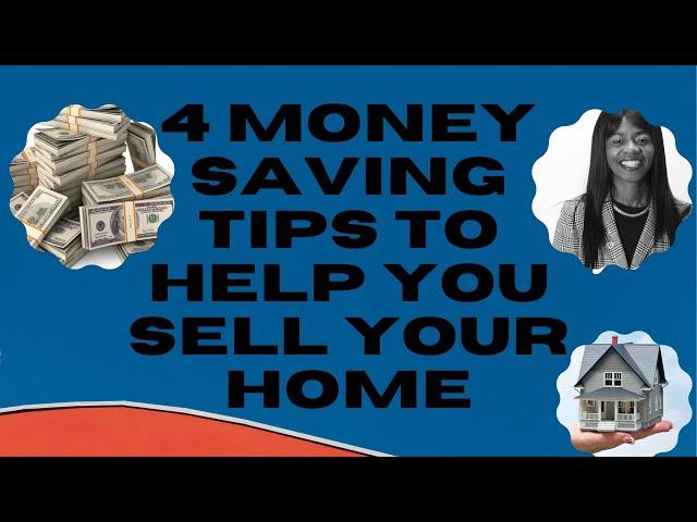 4 Great Home selling Tips |How to get your House ready to sell /Money saving tips to sell your home