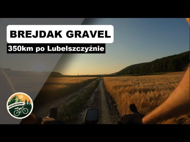 Brejdak Gravel 350 turystycznie z brejdakiem. Relacja z zawodów 2023.