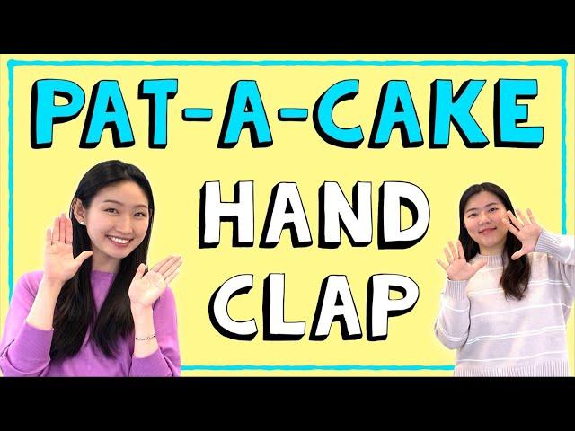 Pat-A-Cake (Patty Cake) | Clapping Games for 2 players 