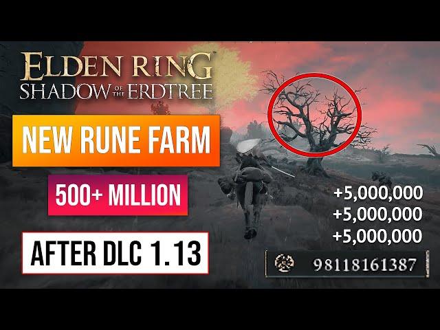 Elden Ring Rune Farm | New Rune Glitch In DLC After Patch 1.13! 500+ Million Runes!