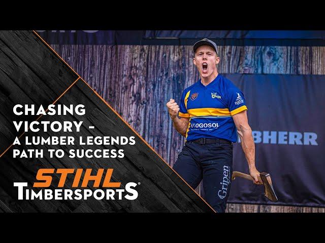 STIHL TIMBERSPORTS® “How much do you want to win?” – The journey of Ferry Svan