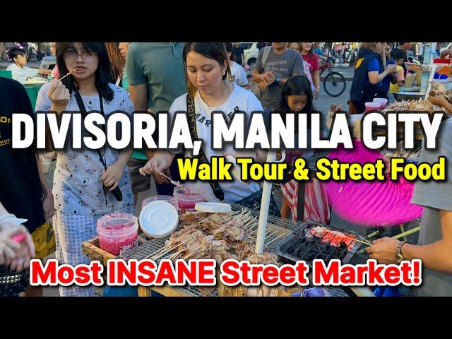 DIVISORIA, MANILA CITY - Street Food & Walking Tour | Largest Street Market in Philippines