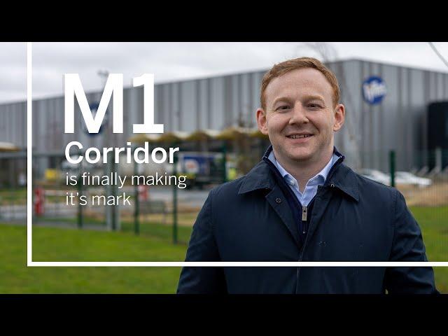 M1 Corridor is Finally Making its Mark | James Kearney | Lisney Insights