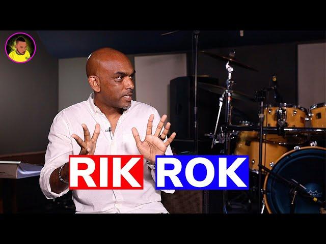 RIK ROK shares his STORY