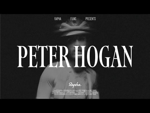 Rapha Films Presents | Peter Hogan