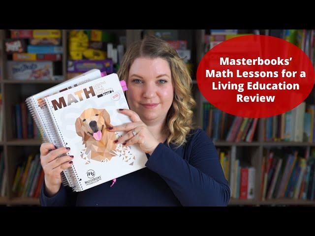 Masterbooks' Math Lessons For A Living Education | Review and Look-Through | Raising A to Z