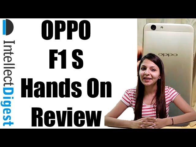 Oppo F1S Hands On Overview | Intellect Digest