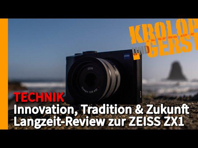 Innovation, Tradition & Zukunft - Langzeit Review zur Zeiss ZX1  Krolop&Gerst