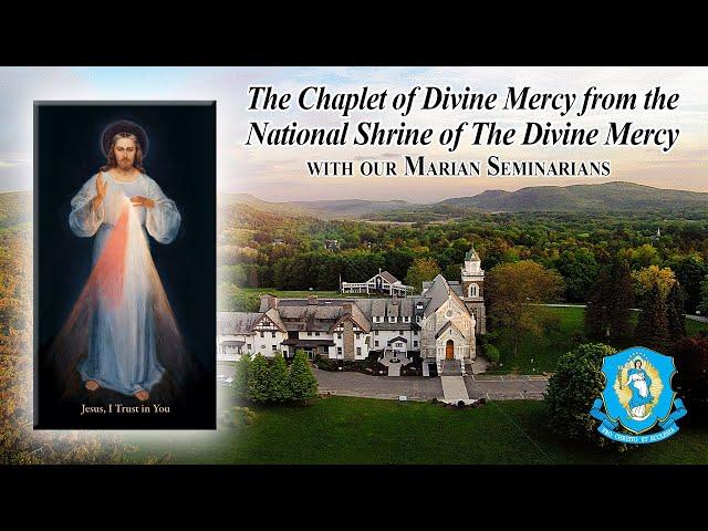 Mon., Nov. 18 - Chaplet of the Divine Mercy from the National Shrine