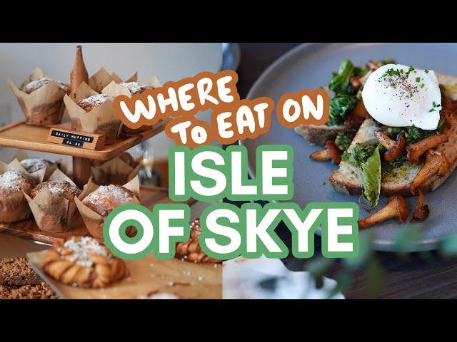 Where to eat on ISLE OF SKYE | 8 spots for breakfast, brunch, dinner!